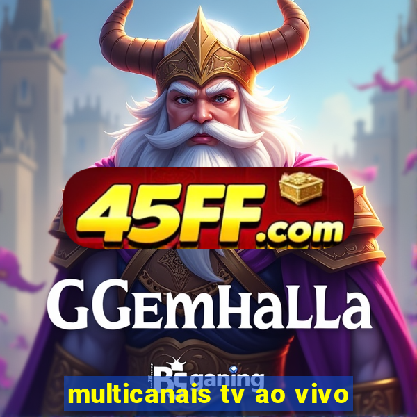 multicanais tv ao vivo